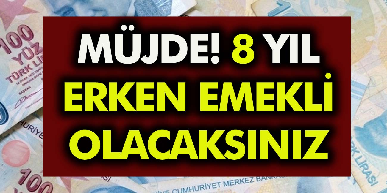 Erken emekli olmak isteyenler için müjde! Bağ-Kur’lular 8 yıl erken emekli olacak…