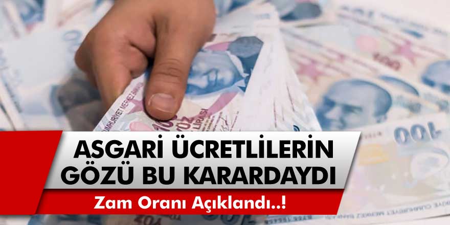 Asgari ücretlilerin gözü bu karardaydı! Ocak ayında yapılacak zam oranı açıklandı… 2021 Asgari Ücret Ne Kadar Olacak?