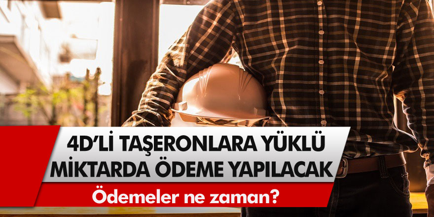 Taşeronlara müjde! 4D'li taşeron işçiler için yüklü miktarda ödemeler yapılacak…