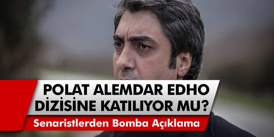 Necati Şaşmaz İle İlgili Şaşırtan Gelişme! Polat Alemdar EDHO Dizisine Katılacak Mı? Senaristlerden Bomba Açıklama