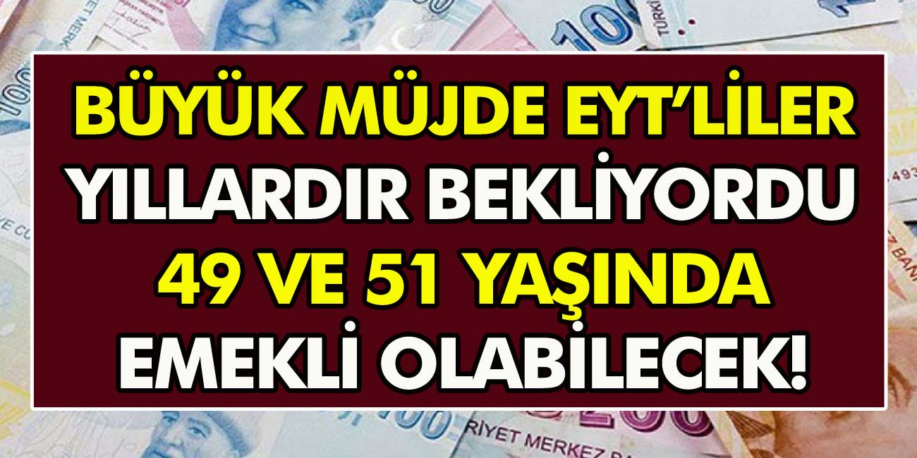 EYT’liler yıllardır bu kararı bekliyordu! Emekli olma yaşı düşürülüyor, erken emeklilik yolları açılıyor…