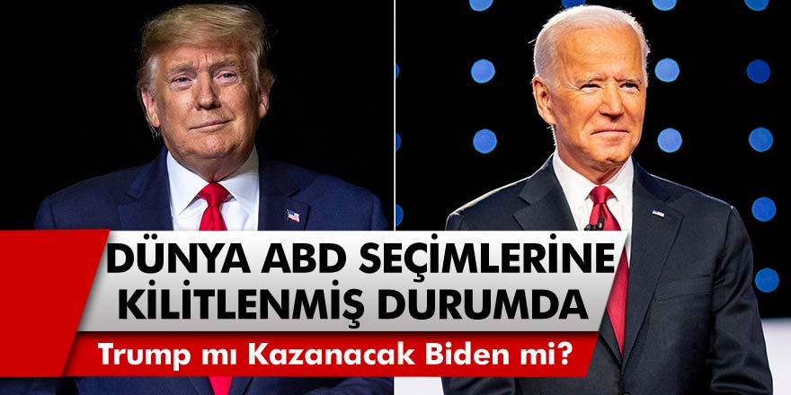 Dünya ABD Seçimlerine Kilitlenmiş Durumda! Donald Trump mı Kazanacak Biden mi? Son Yorumlar Geldi...