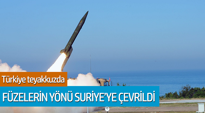Türkiye teyakkuzda... Füzelerin yönü Suriye'ye çevrildi