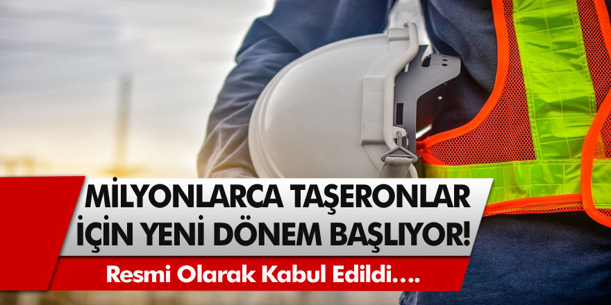 Taşeron işçiler ve kadroya geçenler için yeni dönem başlıyor! Resmi olarak kabul edildi….