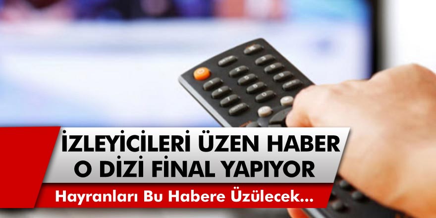 İzleyicileri üzen haber FOX TV’den geldi! En sevilen dizilerinden bir tanesi akıl almaz bir şekilde final yapıyor….