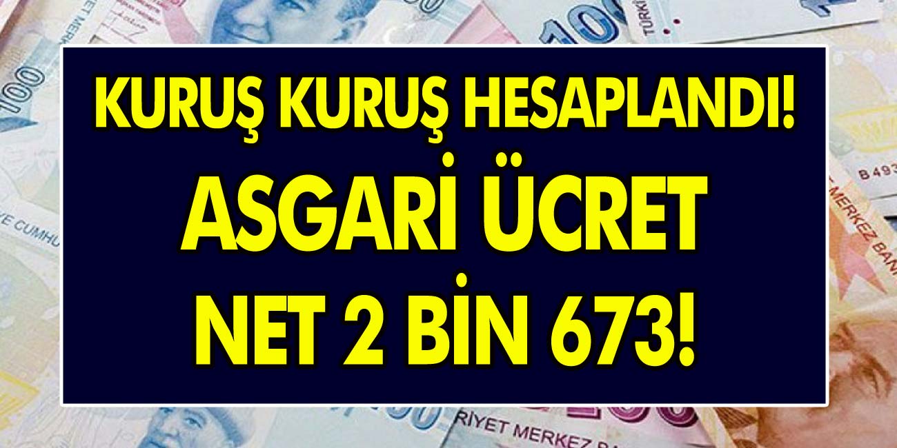 Asgari ücrete beklenen zam! Maaşlar 2673 TL olacak…