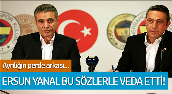 Ayrılığın perde arkası belli oldu... Ersun Yanal bu sözlerle veda etti!