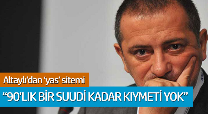 Fatih Altaylı'dan 'yas' sitemi... '90'lık bir Suudi kadar kıymetimiz yok'