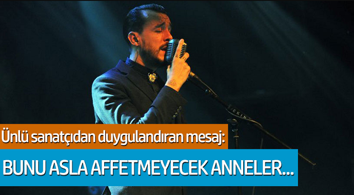 Cem Adrian'dan duygulandıran mesaj: Bunu asla affetmeyecek anneler...