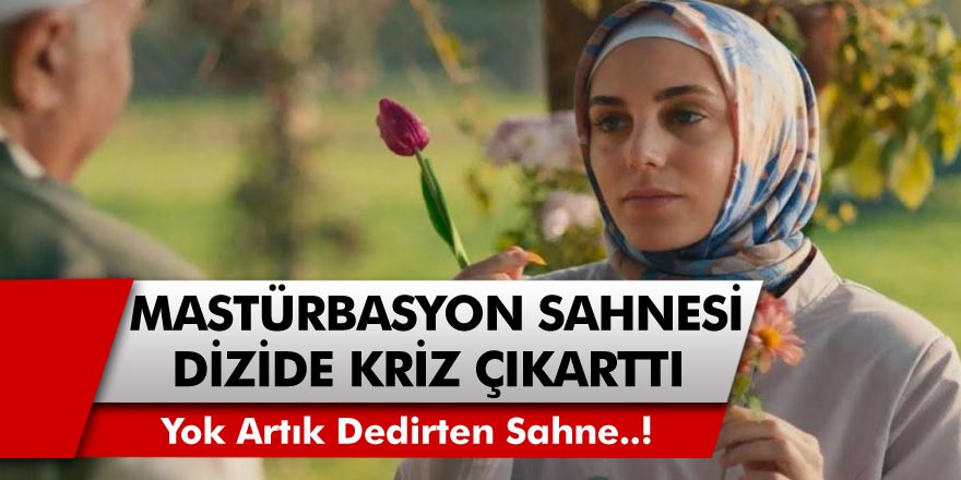 Netflix'in Bir Başkadır dizisinde yok artık dedirten o sahne! Başörtülü mastürbasyon sahnesi sosyal medyada kriz çıkardı….