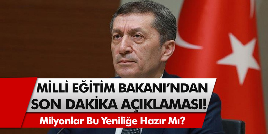 Milli Eğitim Bakanı’ndan Uzaktan Eğitimle İlgili Son Dakika Açıklaması! Milyonlar Bu Yeniliğe Hazır Mı?