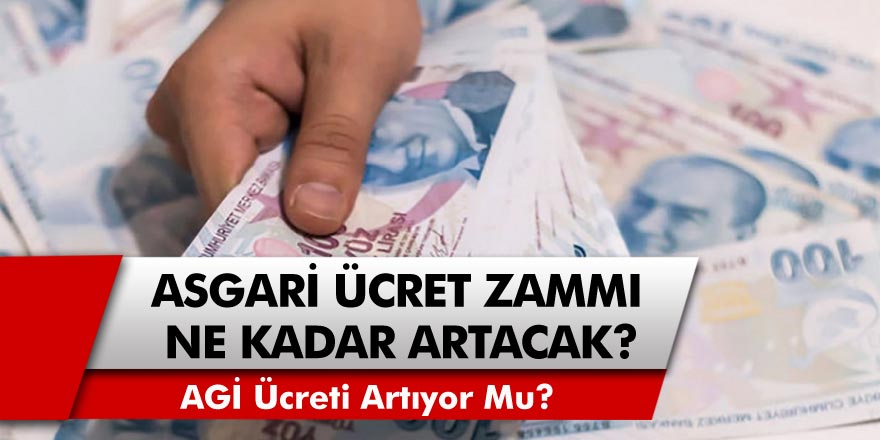 Asgari ücret zammında son dakika! 2021 asgari ücret zammı ne kadar artacak? AGİ ücreti artıyor mu? 2021 asgari ücret…