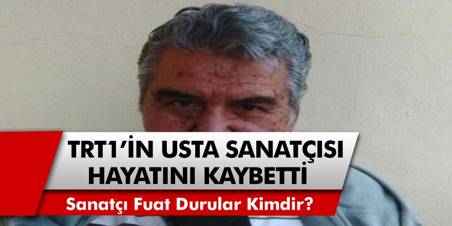 TRT Radyosunun Usta Sanatçısı Fuat Durular Hayatını Kaybetti! Fuat Durular Kimdir?