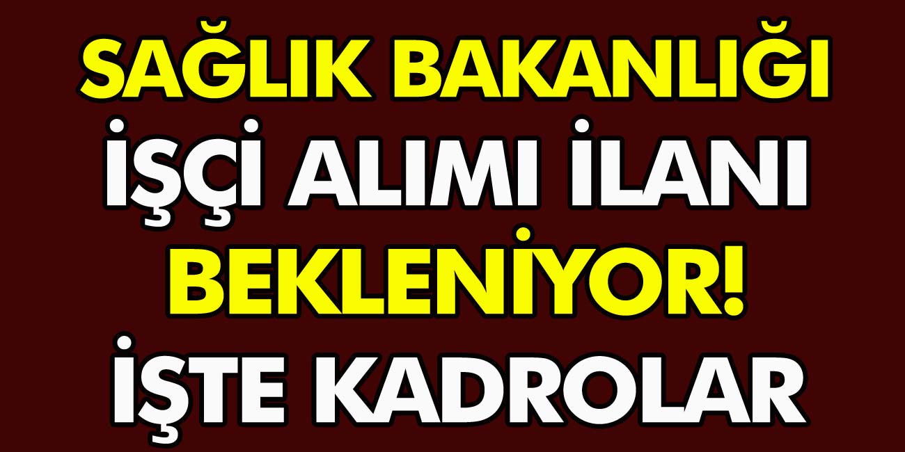 Son Dakika: 12 Bin kişi işe alınmıştı, Sağlık Bakanlığı yeniden personel alacak mı? Alım yapılacak kadrolar açıklandı…