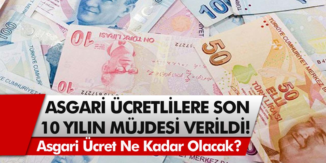 Asgari ücretlilere son 10 yılın müjdesi verildi! Asgari ücret ne kadar olacak, zam teklifleri ne kadar? Asgari ücrette ocak ayı zammı…