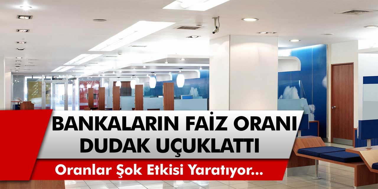 Bankalar birbirine resmen savaş açtı! Bütün bankalar faiz oranlarını güncelledi, yeni oranlar şok etkisi yaratıyor…