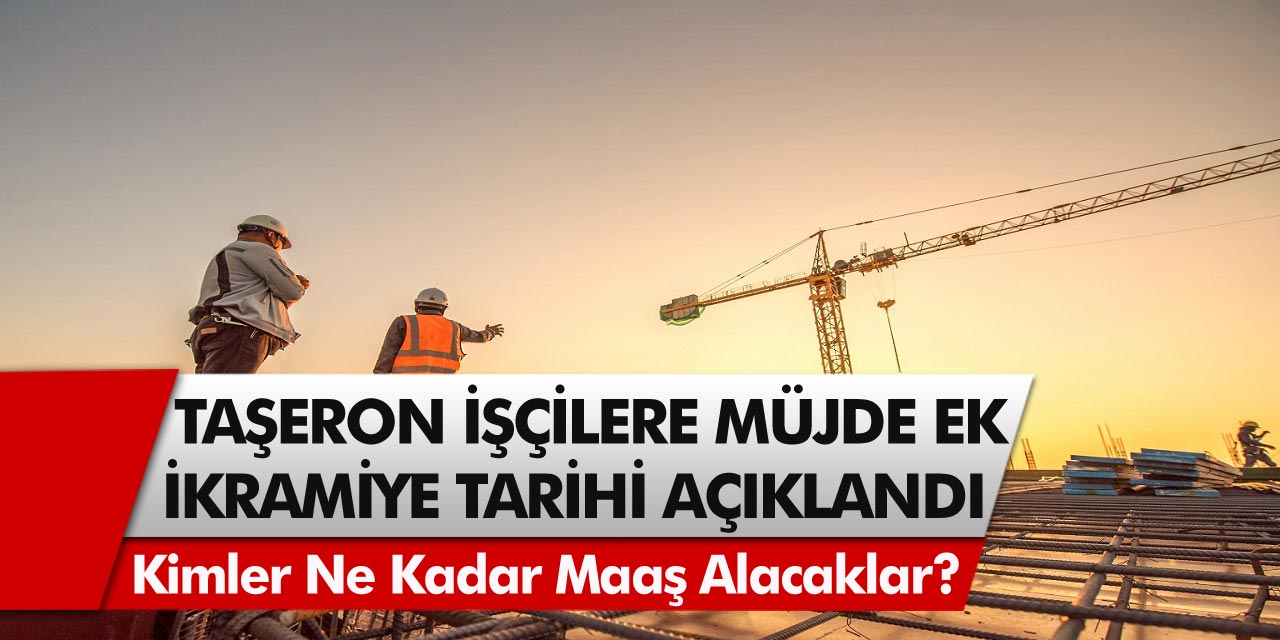 4D’li taşeron işçiler müjde! 900 binden fazla 4D taşeron işçiyi ilgilendiren ek ikramiye ödemeleri belli oldu, tarih açıklandı!