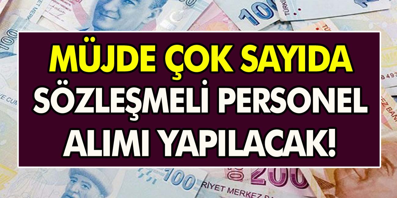 KPSS 55 puanı ile onlarca sözleşmeli personel alınacak! Sözleşmeli personel ne zaman alınacak?