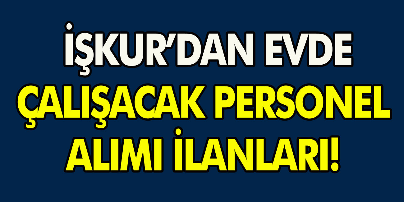 İŞKUR’dan müjde! Evden iş fırsatları sunmaya devam ediyor. Günlük 1 ila 2 saat çalışarak aylık 1000 TL ek kazanç fırsatları. Evde kına paketleme…