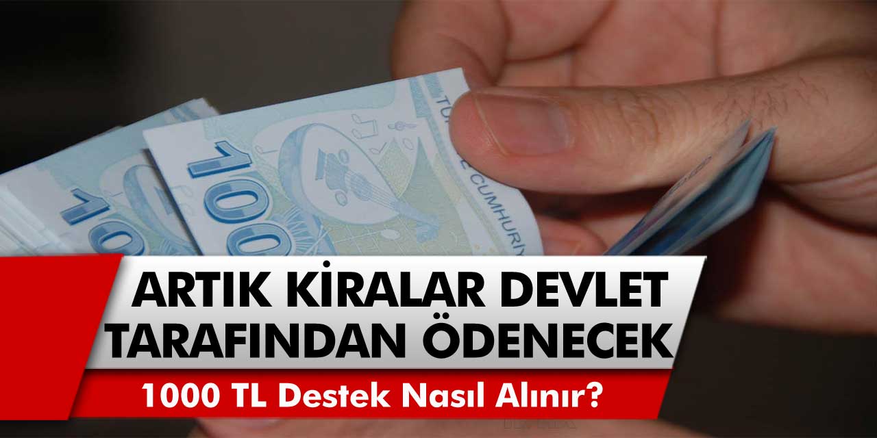 Esnafa Büyük Müjde Geldi! Artık Kiralar Devlet Tarafından Ödenecek! 1000 TL Kira Yardımı Nasıl Alınır?