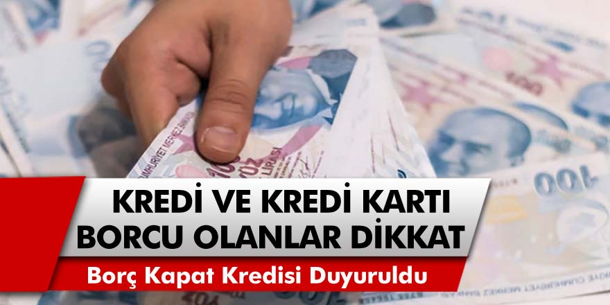 Borcu olan vatandaşlara müjde! Bir banka daha borç kapatma kredisini duyurdu… Eğer borcunuz varsa, paranız olmadan anında kapatabilirsiniz!