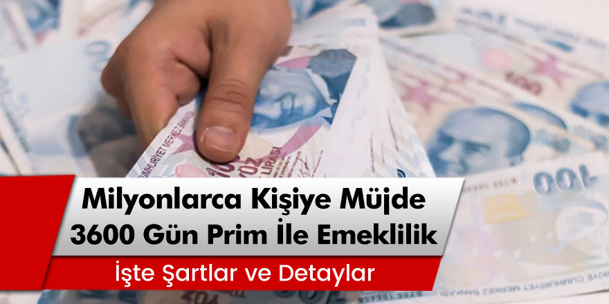 SGK Duyurdu: 3 Bin 600 Gün Primi Olanlar Emekli Olacak… Erken Emeklilik Şartları Belli Oldu!