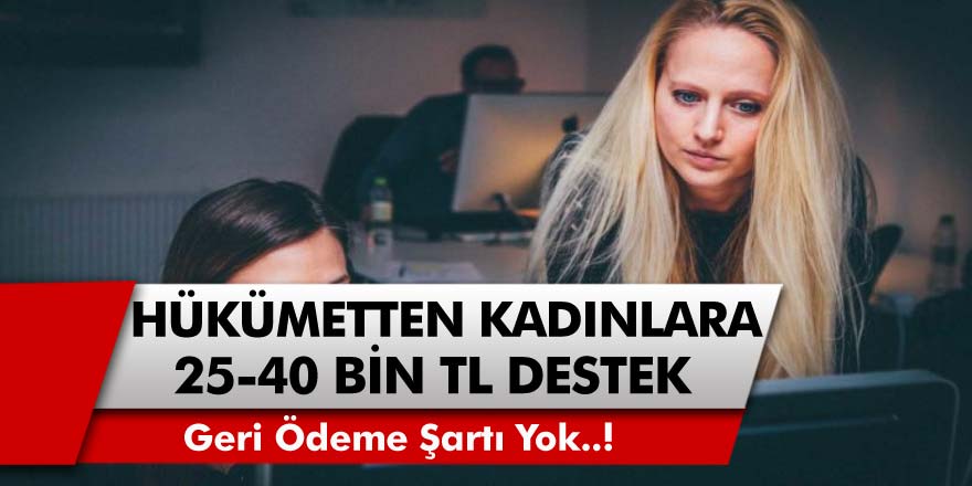 Son Dakika: Kadınlara müjde! 45 bin TL hibe ödemesi başvuru ekranı açıldı…