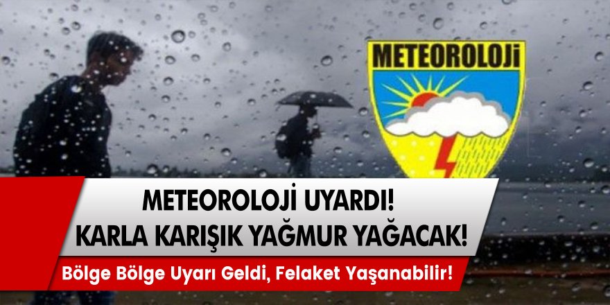 Meteoroloji Genel Müdürlüğü Uyardı! Resmen Felaket Geliyor, Kar Yağacak Yerler Tek Tek Açıklandı!