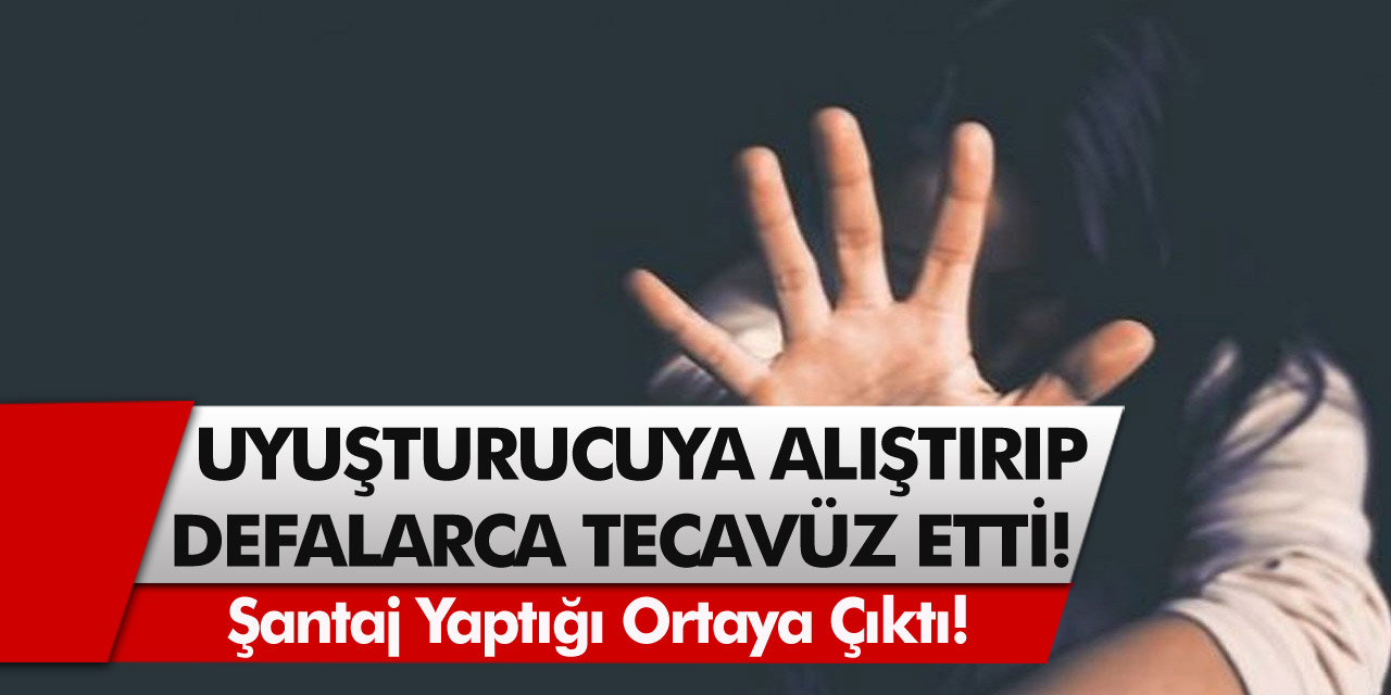 Son Dakika Skandalı! Uyuşturucuya Alıştırıp Defalarca Tecavüz Etti! Şantaj Yaptığı Ortaya Çıkınca Kendini Ele Verdi…