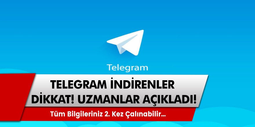 Telegram kullananlar dikkat! Yağmurdan kaçarken doluya tutulabilirsiniz… Telegram ne kadar güvenilir?