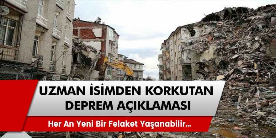 Kritik deprem uyarısı geldi! Uzmanlar açıkladı, her an yeni bir felaket yaşanabilir...