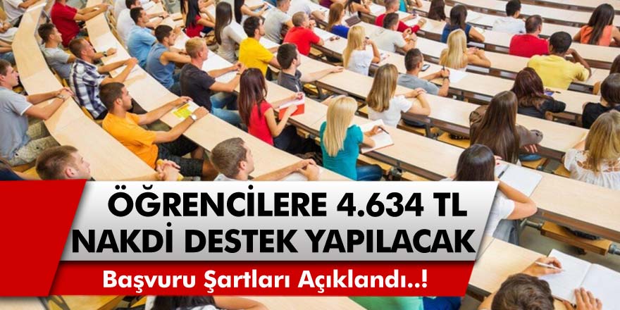 Öğrencilere 4 bin 634 TL nakdi destek verilecek! İlk okuldan üniversiteye kadar, tüm öğrenciler yararlanacak…