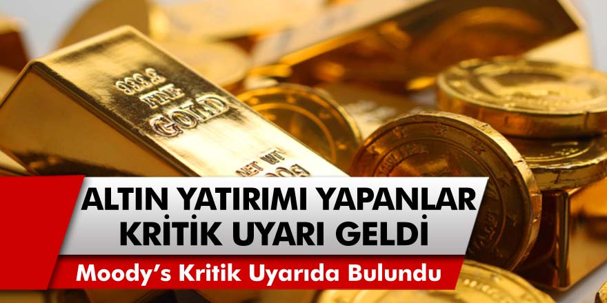 Moody’s Altına Yatırım Yapacaklara Çok Kritik Uyarılarda Bulundu! 2021 Yılında Altın Fiyatları Yükselecek mi, Düşecek mi?