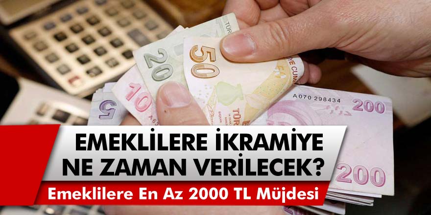 Milyonlar Merakla Bekliyordu! Emeklilere Ramazan Bayramı ve Kurban Bayramında 2000 TL İkramiye Verilecek… Emeklilere Bayram İkramiyesi Ne Zaman Verilecek?