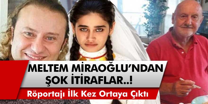 Oyuncu Meltem Miraloğlu'nun evliliğe dair röportajı ilk kez ortaya çıktı