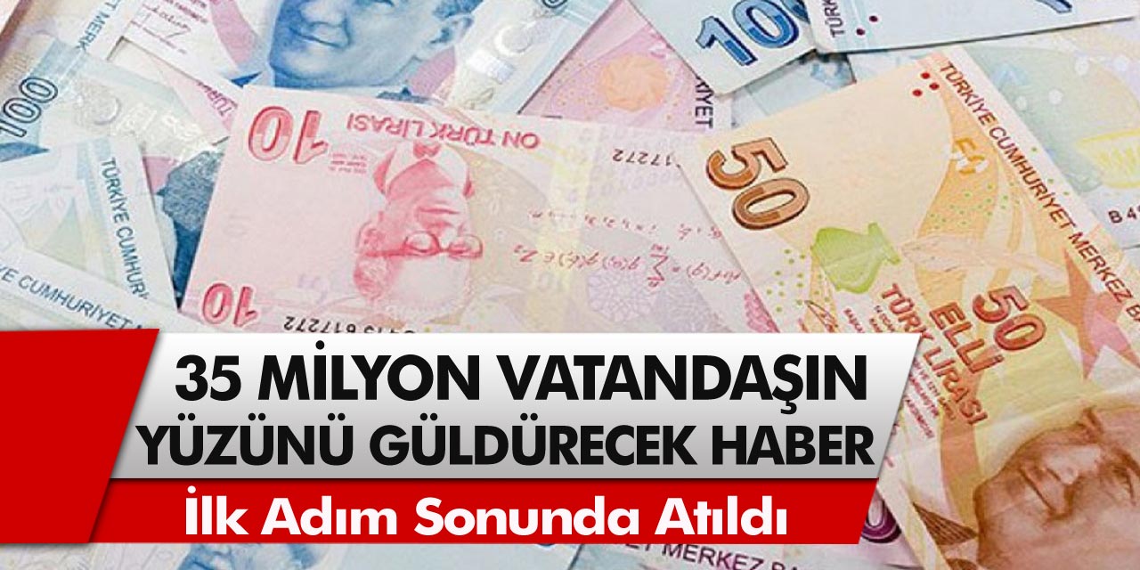 35 milyon vatandaşın yüzünü güldüren müjde! İlk adım sonunda atıldı… Öyle bir yasa geliyor ki!