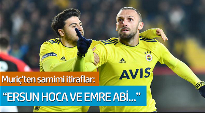 Vedat Muriç'ten Ersun Yanal ve Emre Belözoğlu itirafı