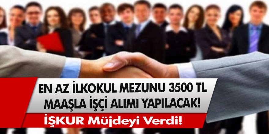 İŞKUR’dan müjde! En az ilkokul mezunu vatandaşlar arasından 3500 TL maaşla 2441 temizlik personeli alınacak…