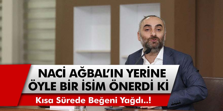 İsmail Saymaz, Naci Ağbal'ın Yerine Öyle Bir İsim Önerdi Ki Sosyal Medyada Beğeni Yağdı