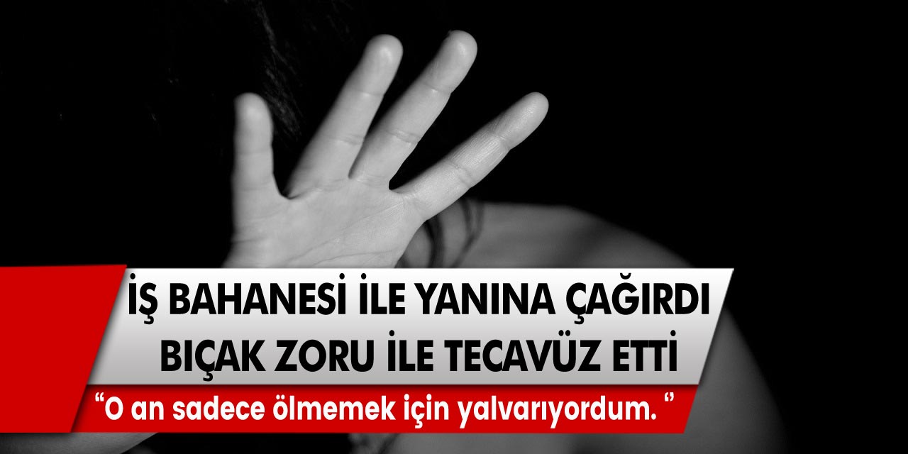 Gözü dönen patron, genç kadını iş bahanesi ile yayına çağırdı ve bıçak zoru ile tecavüz etti…