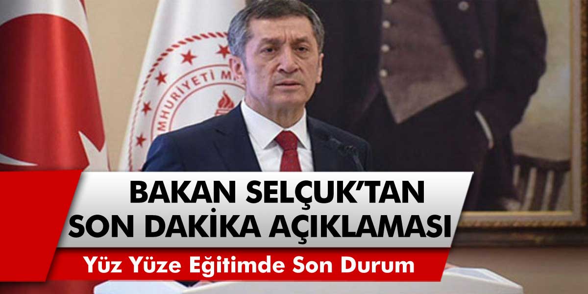 Milli Eğitim Bakanı Ziya Selçuk'tan son dakika açıklaması! Yüz yüze eğitimle ilgili açıklamada bulundu!