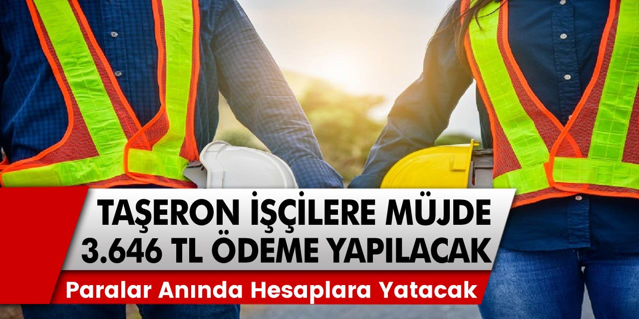 4D taşeron işçiler için son dakika bayram müjdeleri gelmeye devam ediyor! Paralar anında hesaplara yatacak: Taşeronlar için 2021 ilave tediye müjdeleri…