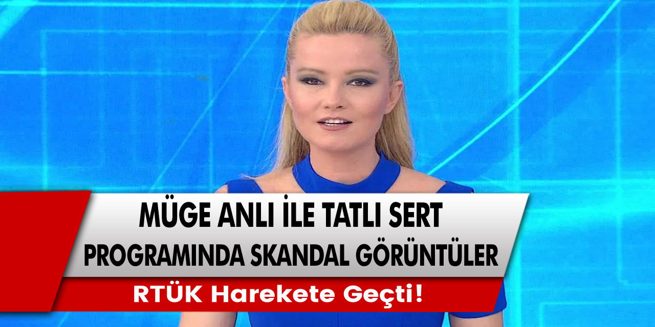 Müge Anlı ile Tatlı Sert programında ekrana gelen skandal görüntüler için RTÜK harekete geçti…