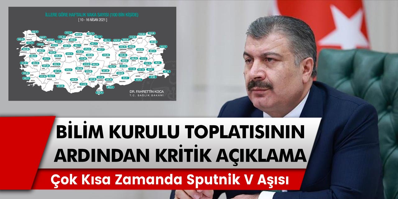 Son dakika açıklamaları gelmeye devam ediyor! Sağlık bakanı Fahrettin Koca bilim kurulu toplantısının ardından açıklandı: Çok kısa zamanda Sputnik V aşısı…