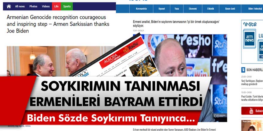 ABD Başkanı Biden'in Soykırımı Tanıması Ermenileri Bayram Ettirdi!