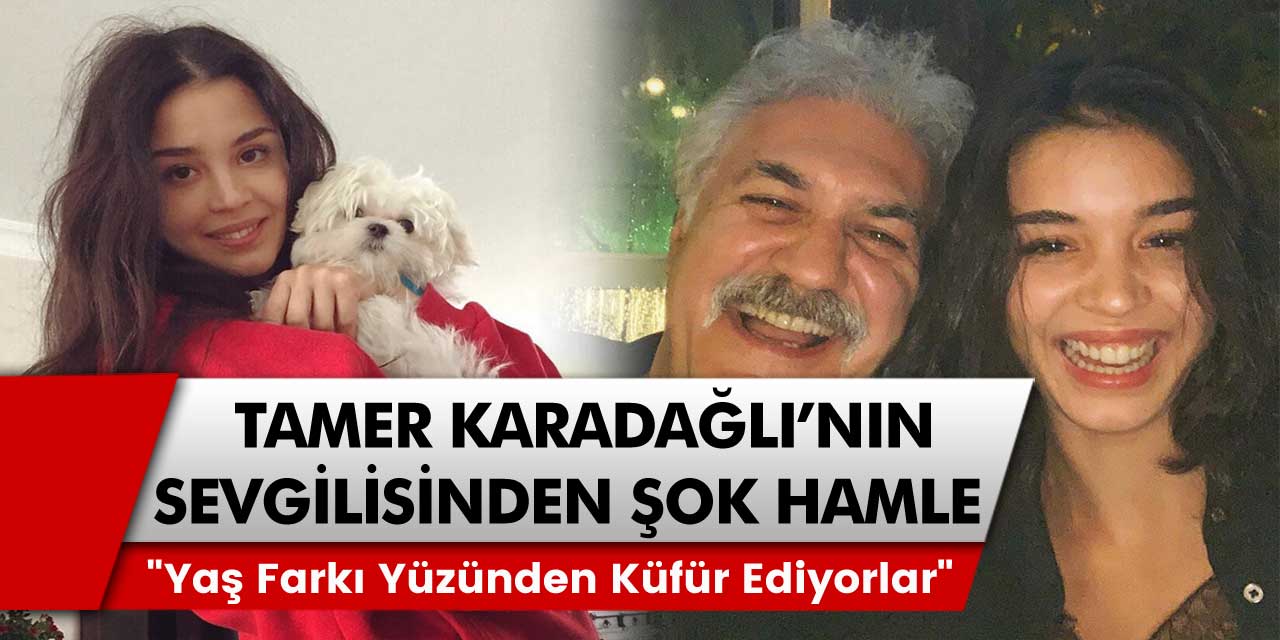 Tamer Karadağlı kendisinden 30 yaş küçük sevgilisi yaş farkından çok küfür ediyorlar diyerek savcılığın yolunu tuttu…