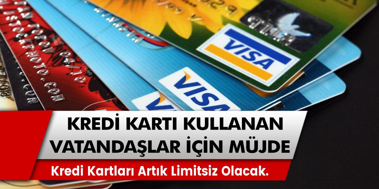 Kredi kartı kullanan vatandaşlar için müjde! Kredi kartları artık limitsiz olacak. Limitsiz kredi kartı sahibi…