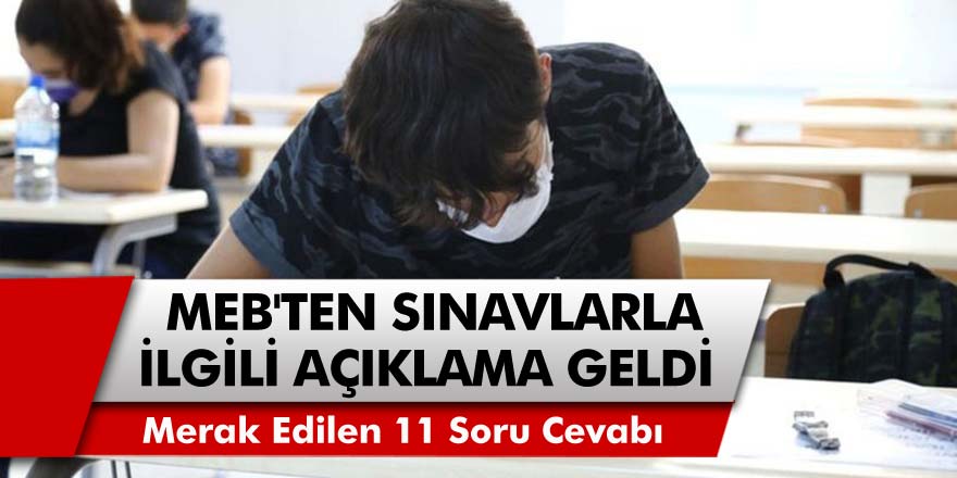 Milli Eğitim Bakanlığı, Sınavlarla İlgili Merak Edilen 11 Soruyu Yanıtladı