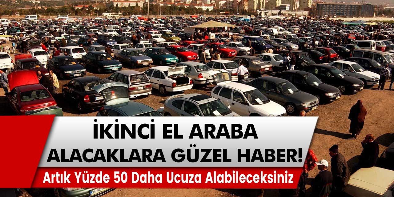 2. el araç alacaklar yüzde 50 daha ucuza alabileceksiniz! Renault, Volkswagen, Peugeot, Opel gibi birçok markada…