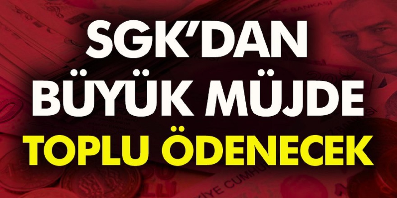 SGK'dan Yüz binlerce vatandaşa müjde! Banka hesaplarına anında yatacak. En az 6 bin TL ödeme…